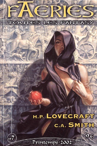  Revue - Faeries N° 7 Printemps  2002 : H. P. Lovecraft, C. A. Smith.