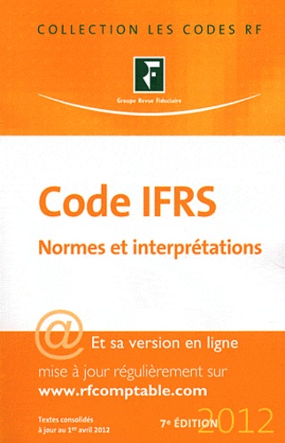  Revue fiduciaire - Code IFRS 2012 - Normes et interprétations.