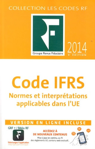  Revue fiduciaire - Code IFRS 2014 - Normes et interprétations applicables dans l'UE.