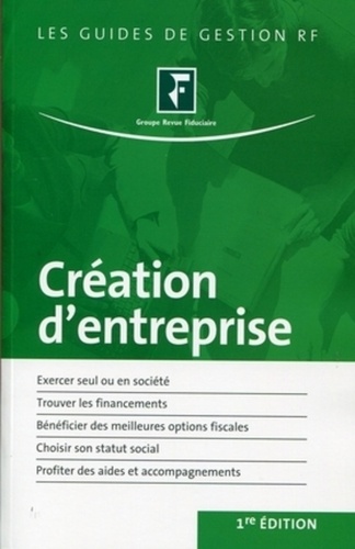  Revue fiduciaire - Création d'entreprise - A jour mars 2009.