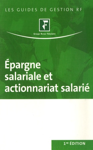  Revue fiduciaire - Epargne salariale et actionnariat salarié.