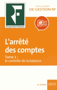  Revue fiduciaire - L'arrêté des comptes - Tome 1, Le contrôle de la balance.