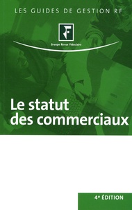  Revue fiduciaire - Le statut des commerciaux - Agents commenciaux, VRP - Autres commerciaux.