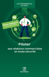 Piloter ses relations commerciales en toute sécurité