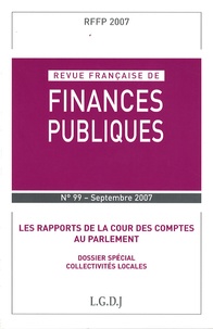 Michel Bouvier - Revue française de finances publiques N° 99, Septembre 200 : Les rapports de la Cour des comptes au Parlement.