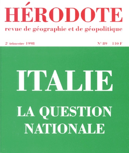  Revue Hérodote - Herodote N° 89 2eme Trimestre 1998 : Italie La Question Nationale.