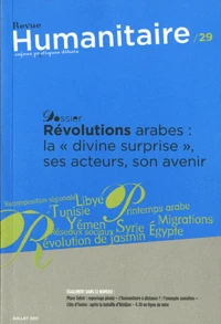 Révolutions arabes : la "divine surprise", ses acteurs, son avenir