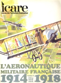 Simone Pesquiès-Courbier - Icare N° 85, automne 1978 : L'aéronautique militaire française 1914-1918 - Tome 1 (1914-1916).