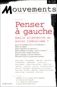  Revue Mouvements - Mouvements N° 9/10 Mai-Juin-Juillet-Aout 2000 : Penser A Gauche, Quelle Alternative Au Social-Liberalisme ?.