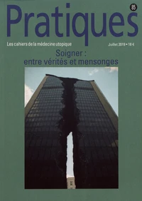 Soigner : entre vérités et mensonges