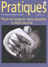 Peut-on soigner sans toucher ni être touché...