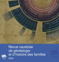 Revue vaudoise de généalogie et d'histoire des familles 2024, 37e année