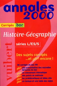 Histoire-Geographie Bac Series L/Es/S. Corriges, Edition 2000