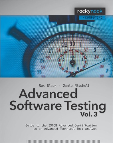 Rex Black et Jamie L Mitchell - Advanced Software Testing - Vol. 3 - Guide to the ISTQB Advanced Certification as an Advanced Technical Test Analyst.