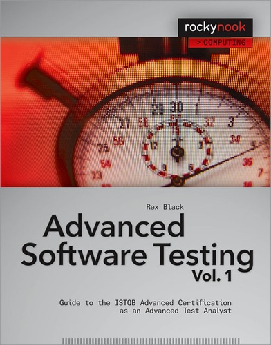 Rex Black - Advanced Software Testing - Vol. 1 - Guide to the ISTQB Advanced Certification as an Advanced Test Analyst.