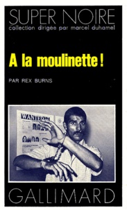Rex Burns - À la moulinette !.