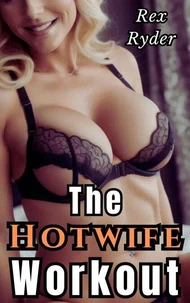 The Hotwife Workout