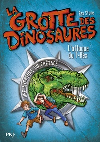 Rex Stone et Mike Spoor - La grotte des dinosaures Tome 1 : L'attaque du T-Rex.