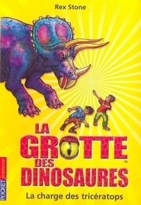 Rex Stone - La grotte des dinosaures Tome 2 : La charge du tricératops.