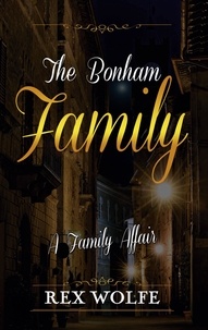 Rex Wolfe - The Bonham Family - A Family Affair.