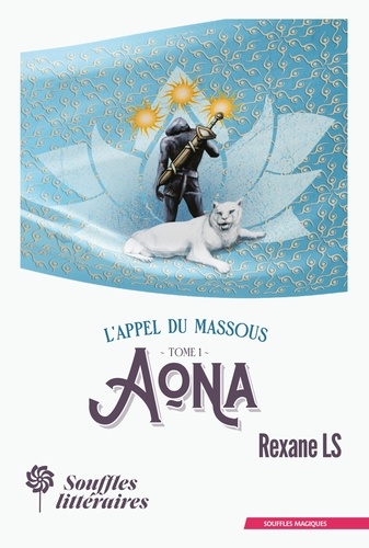 Rexane LS - L'Appel du Massous : Tome 1 - Aona.