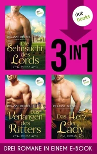Die Sehnsucht des Lords, Das Verlangen des Ritters &amp; Das Herz der Lady