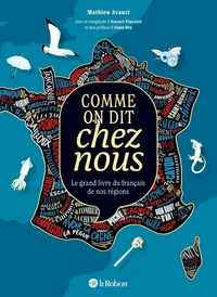 Comme on dit chez nous - Nouvelle édition augmentée
