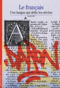 Le Français, une langue qui défie les siècles