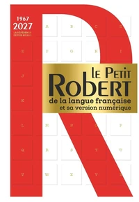 Le Petit Robert de la langue française et sa version numérique