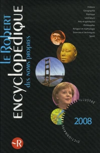Le Robert encyclopédique des noms propres 2008