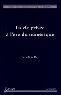 La vie privée à l'ère du numérique