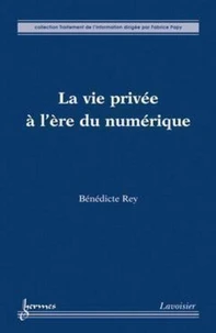 La vie privée à l'ère du numérique