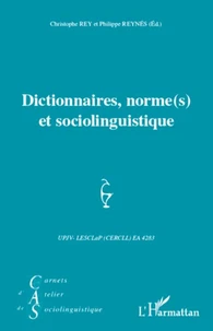 Dictionnaires, norme(s) et sociolinguistique