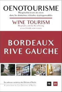 Oenotourisme Bordeaux Rive gauche