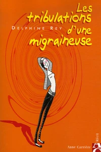 Les tribulations d'une migraineuse