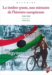 Le timbre-poste, une mémoire de l'histoire européenne
