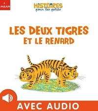 Les deux tigres et le renard