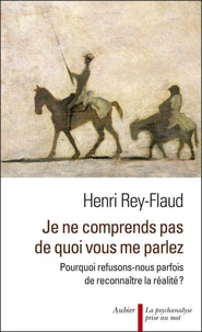 Je ne comprends pas de quoi vous me parlez