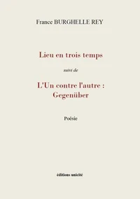Lieu en trois temps - gegenüber