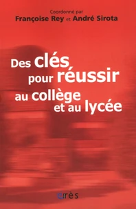 Des clés pour réussir au collège et au lycée