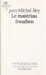 Le Matériau freudien