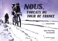 Nous, forçats du Tour de France