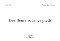 Des fleurs sous les pieds