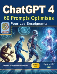 ChatGPT 4 - 60 prompts optimisés pour les enseignants