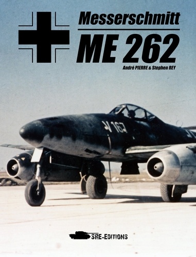 Rey Stephen - Messerschmitt Me 262.