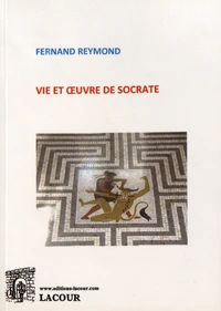 Vie et oeuvre de Socrate