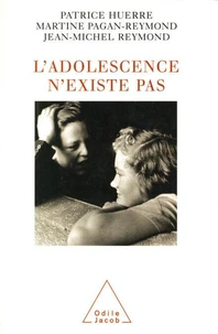 L'adolescence n'existe pas. Une histoire de la jeunesse
