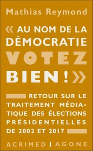 "Au nom de la démocratie, votez bien !"