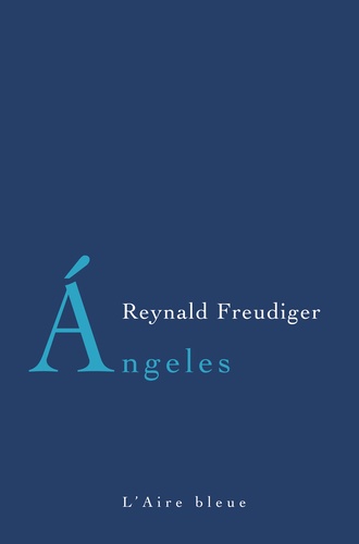 Reynald Freudiger - Angeles.