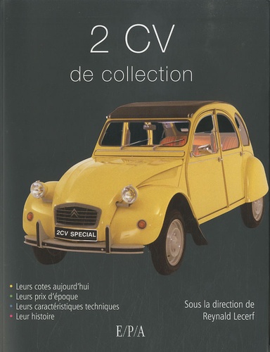 Reynald Lecerf - 2 CV de collection.